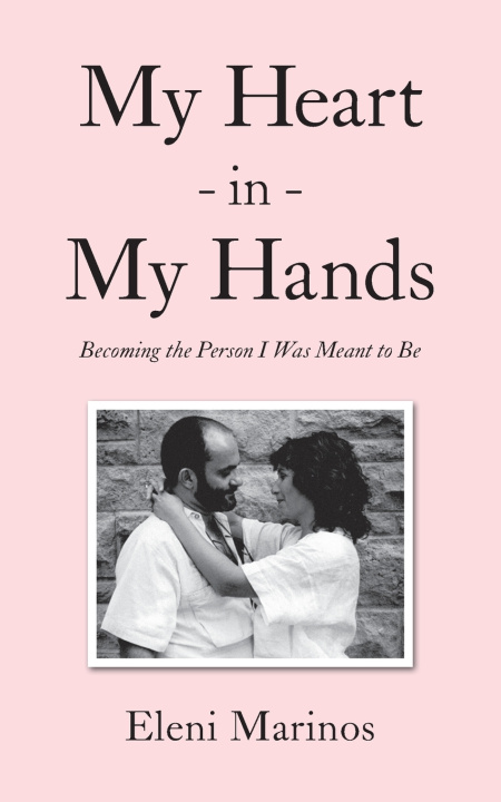 Libro My Heart in My Hands Eleni Marinos