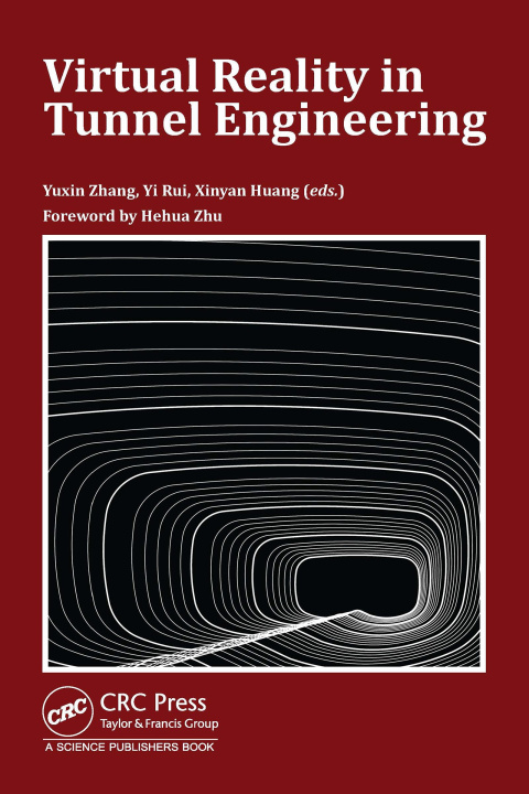 E-book Virtual Reality in Tunnel Engineering Yuxin Zhang