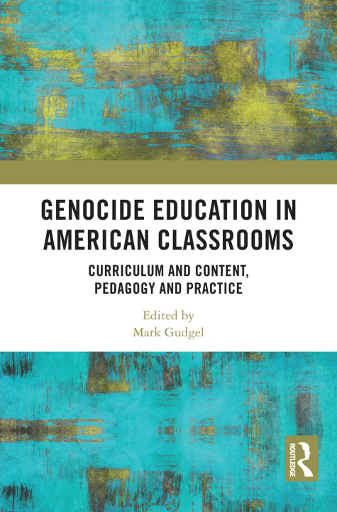 E-book Genocide Education in American Classrooms Mark Gudgel