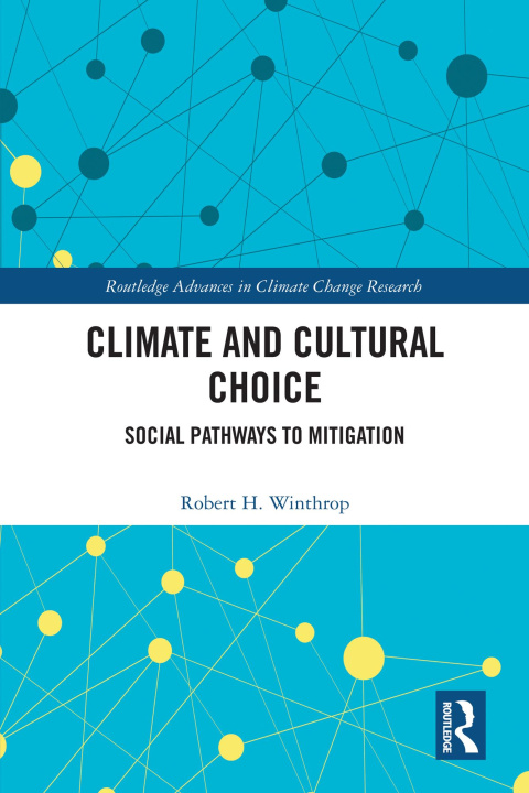 ebook Climate and Cultural Choice Robert H. Winthrop
