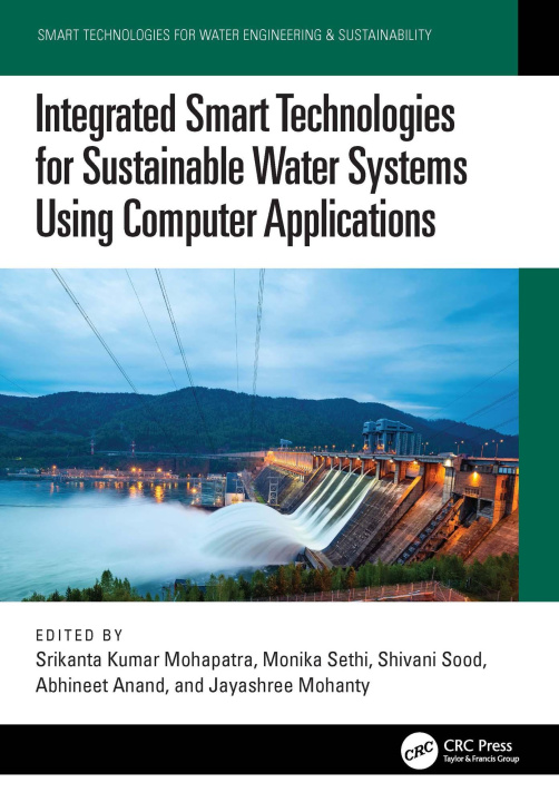 E-knjiga Integrated Smart Technologies for Sustainable Water Systems Using Computer Applications Srikanta Kumar Mohapatra