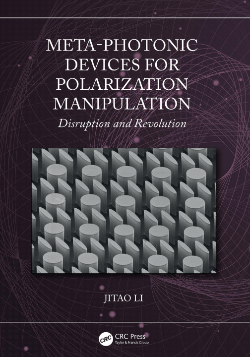 E-book Meta-Photonic Devices for Polarization Manipulation Jitao Li
