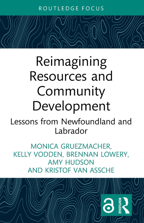 Libro Reimagining Resources and Community Development Monica Gruezmacher
