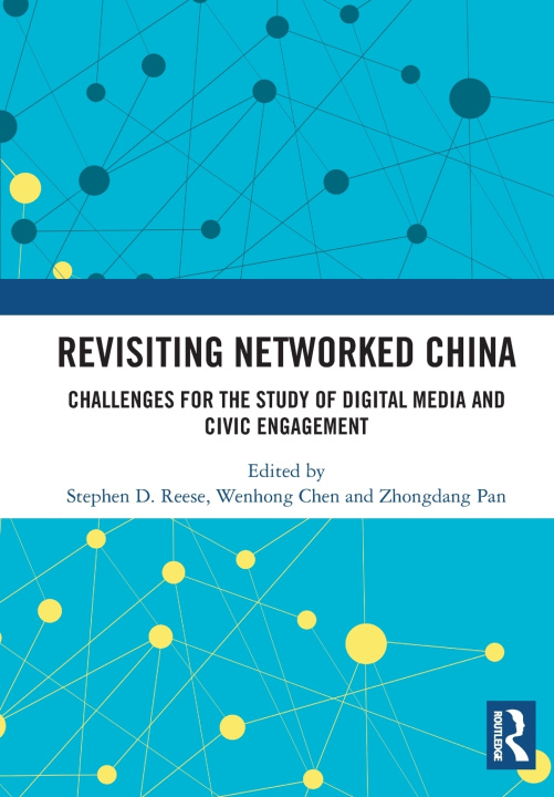 Könyv Revisiting Networked China Stephen D. Reese