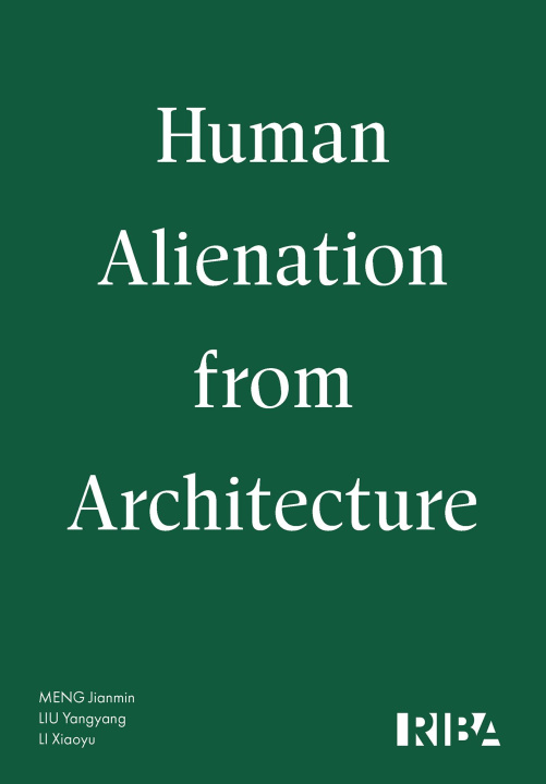 E-Book Human Alienation from Architecture Meng Jianmin