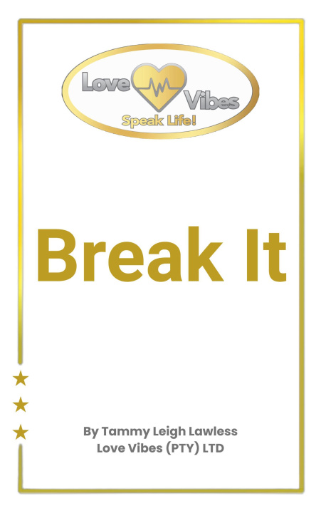 E-Book Break It Tammy Leigh Lawless