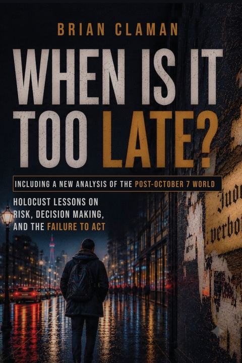 Buch When Is It Too Late? Brian Claman