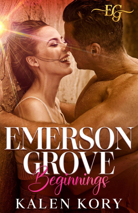 E-book Emerson Grove - Beginnings Kalen Kory