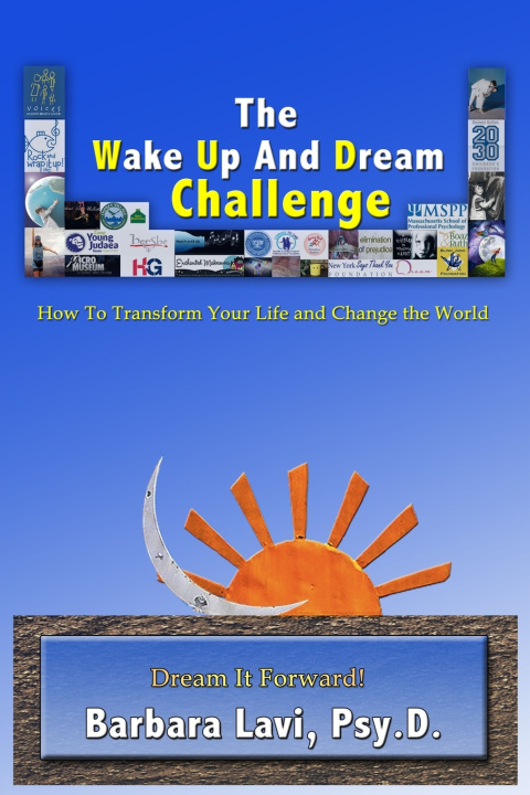 Kniha The Wake Up And Dream Challenge Psy.D. Barbara Lavi