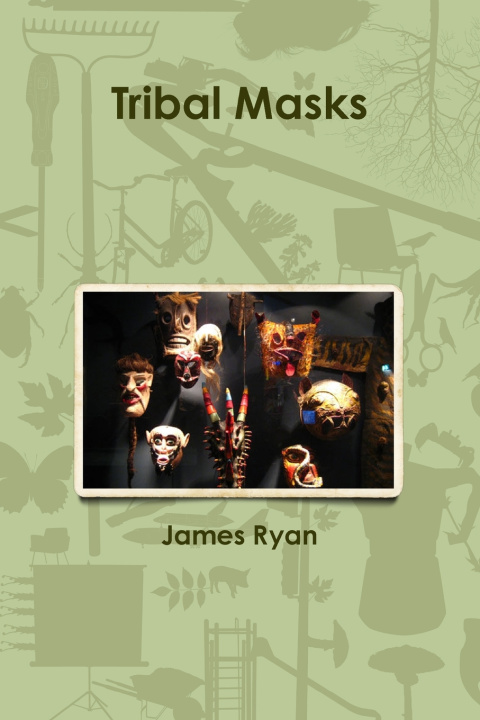 Könyv Tribal Masks James Ryan