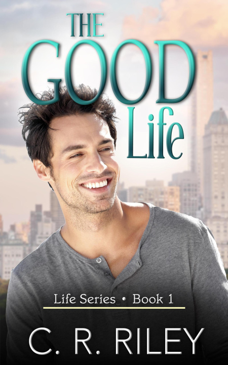 E-Book Good Life C. R. Riley
