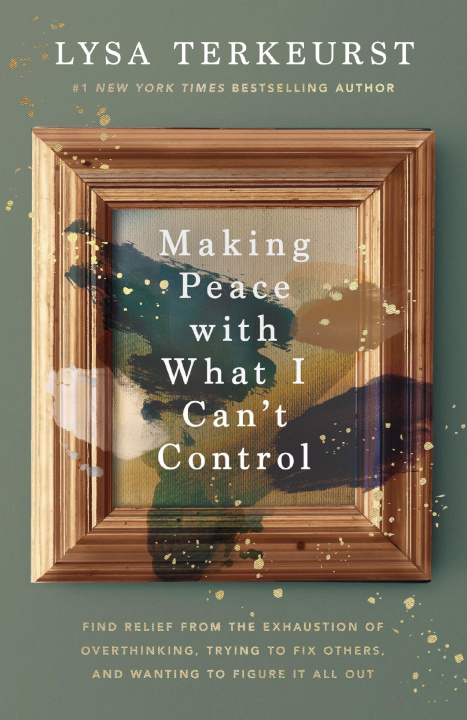 Libro elettronico Making Peace with What I Can't Control Lysa TerKeurst