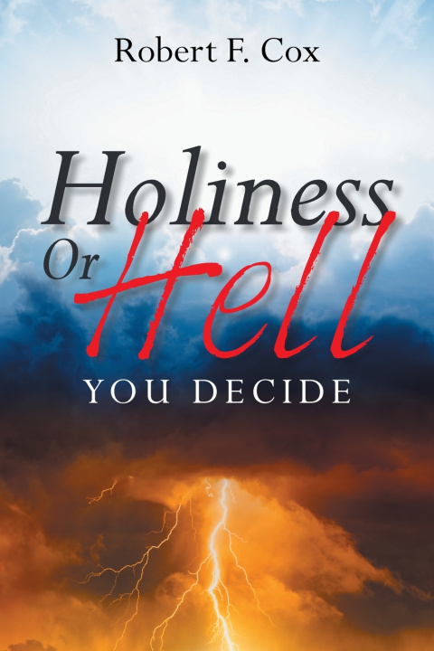 Könyv Holiness or Hell Robert F. Cox