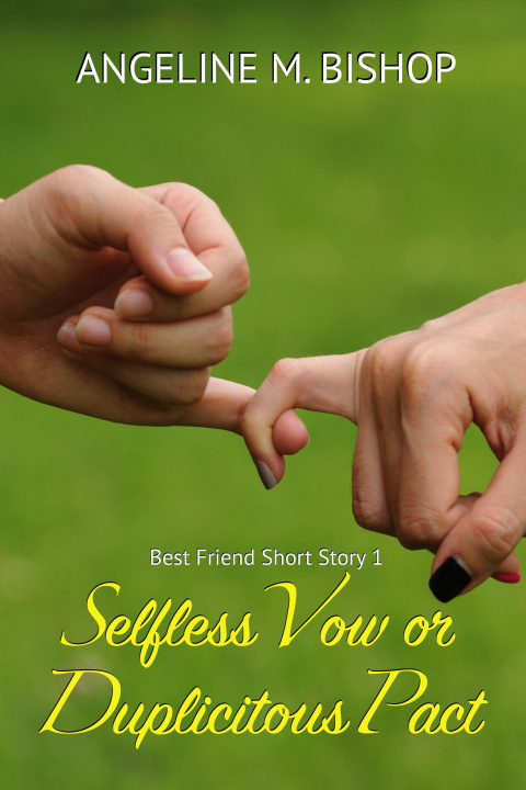 E-book Selfless Vow or Duplicitous Pact Angeline M. Bishop