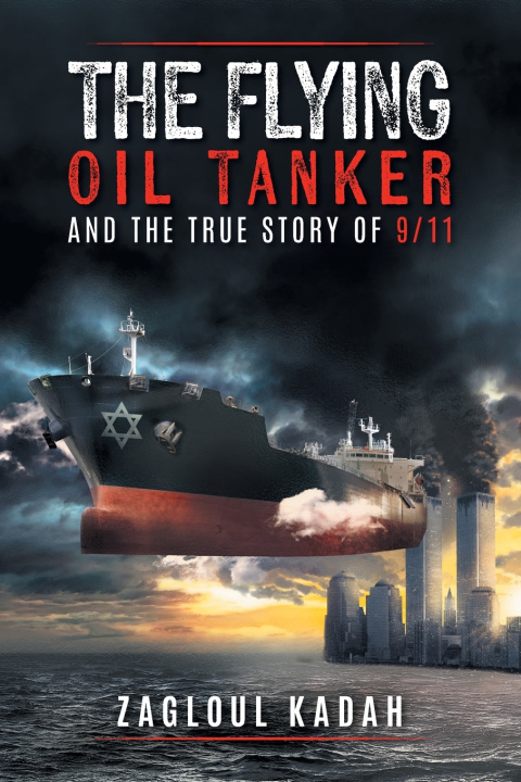 Książka The Flying Oil Tanker Zagloul Kadah