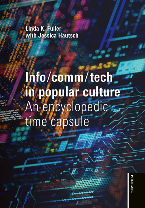 Livro Info/comm/tech in popular culture; An encyclopedic time capsule Linda K. Fuller