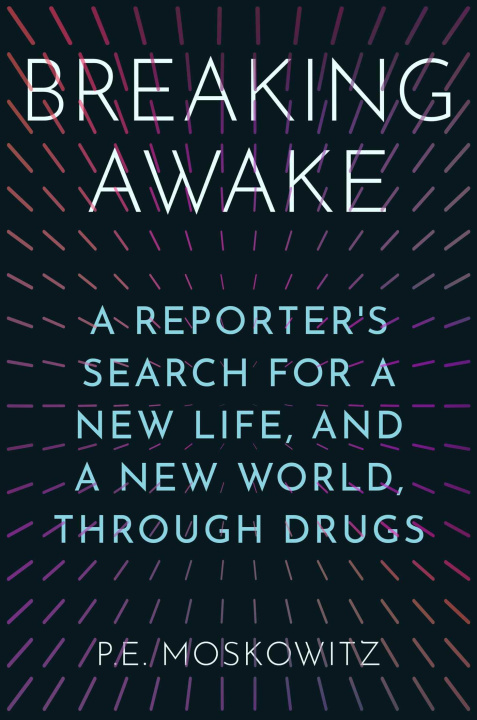 ebook Breaking Awake P.E. Moskowitz