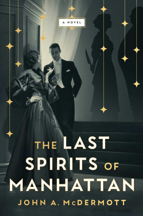 E-book Last Spirits of Manhattan John A McDermott