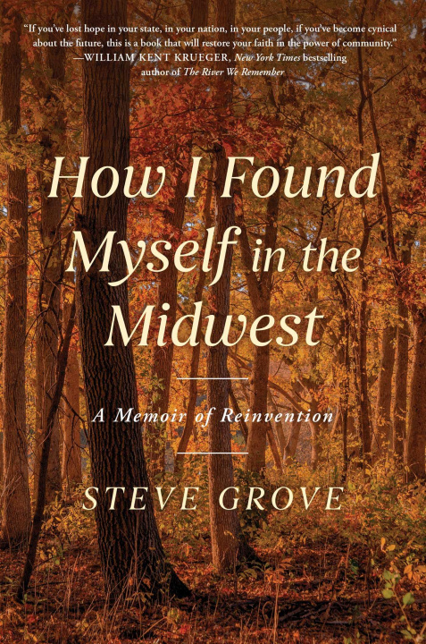 E-book How I Found Myself in the Midwest Steve Grove