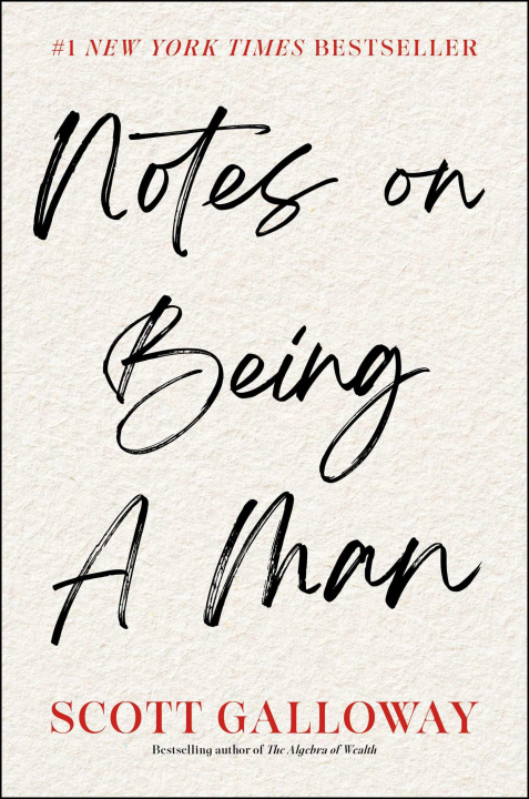 E-book Notes on Being a Man Scott Galloway
