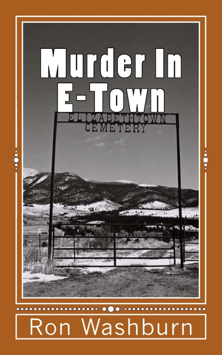 Carte Murder in E-Town Ron Washburn