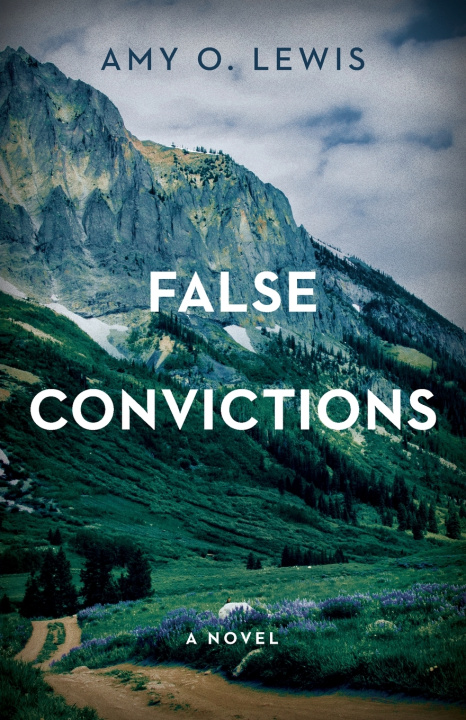 Carte False Convictions Amy O. Lewis