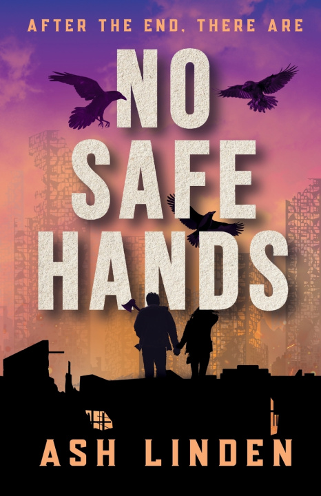 Könyv NO SAFE HANDS ASH LINDEN