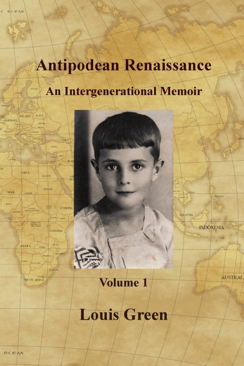 Könyv Antipodean Renaissance. Volume 1 Louis Green