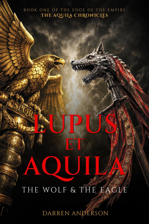 E-kniha Lupus et Aquila (The Wolf & The Eagle) Darren Anderson
