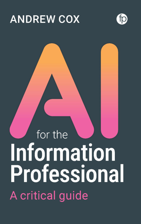 Libro elettronico AI for the Information Professional Andrew Cox