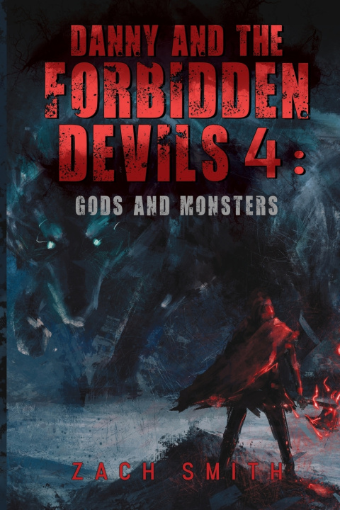 Книга Danny and the Forbidden Devils 4 Zach Smith