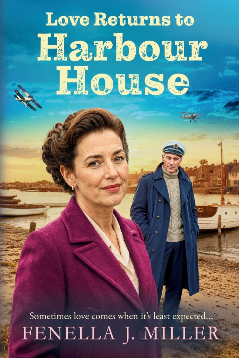 Книга Love Returns to Harbour House Fenella J. Miller