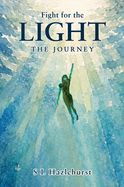 Kniha Fight for the Light S L Hazlehurst
