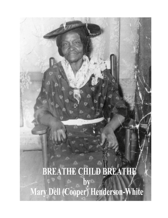 Kniha Breathe Child Breathe Mary White