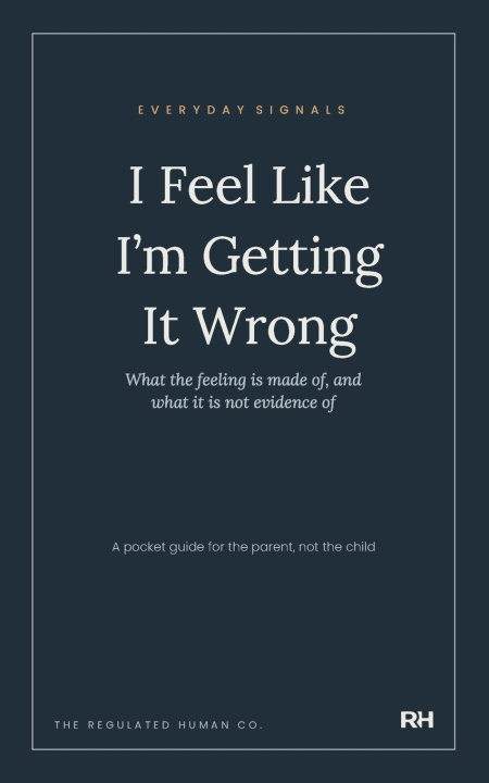 Книга I Feel Like I'm Getting It Wrong The Regulated Human Co.