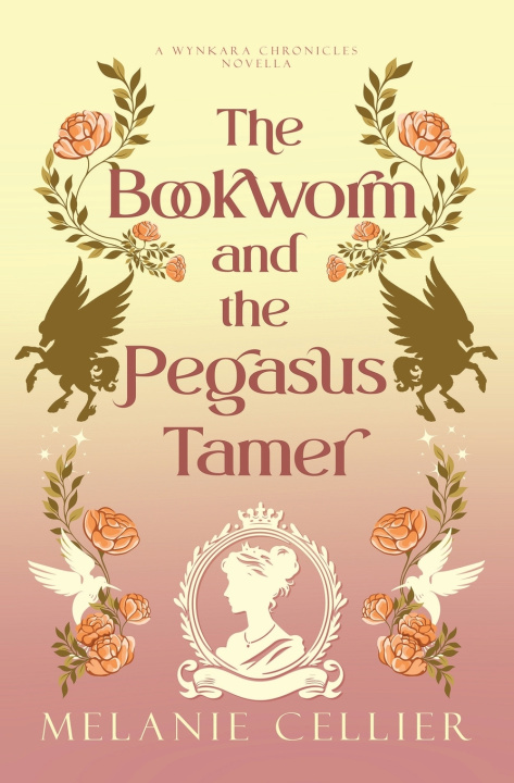 Libro The Bookworm and the Pegasus Tamer Melanie Cellier
