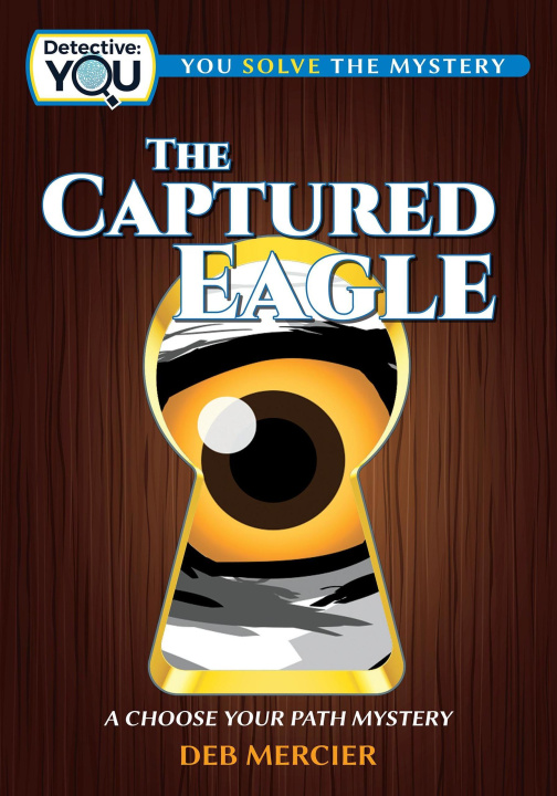 E-book Captured Eagle: A Choose Your Path Mystery Deb Mercier