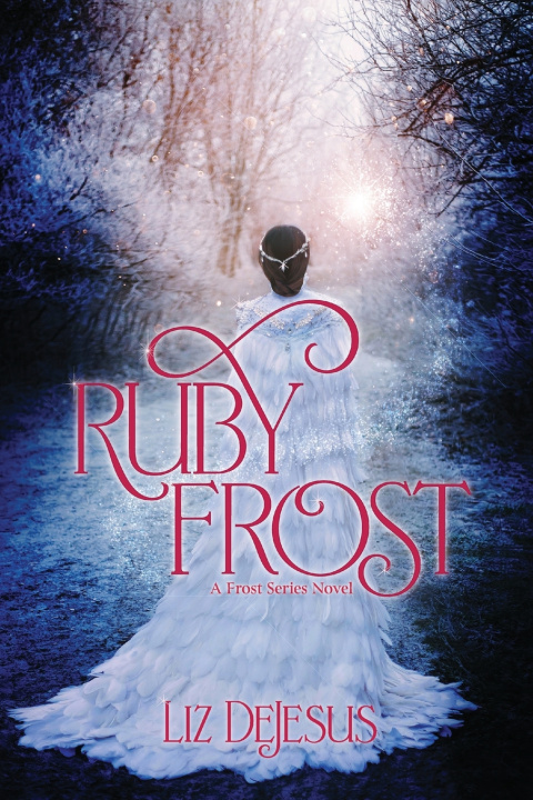Knjiga Ruby Frost Liz DeJesus