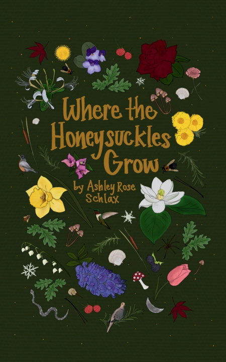 Livro Where the Honeysuckles Grow Ashley Rose Schlax