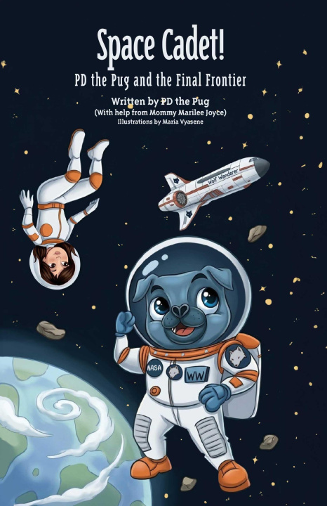 E-kniha Space Cadet! PD the Pug and the Final Frontier Marilee Joyce