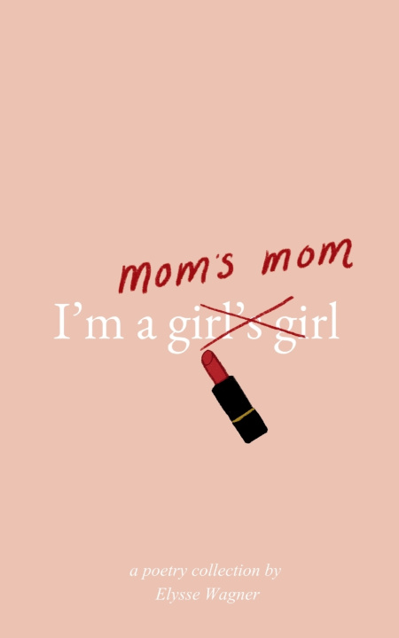 Libro I'm A Mom's Mom Elysse Wagner
