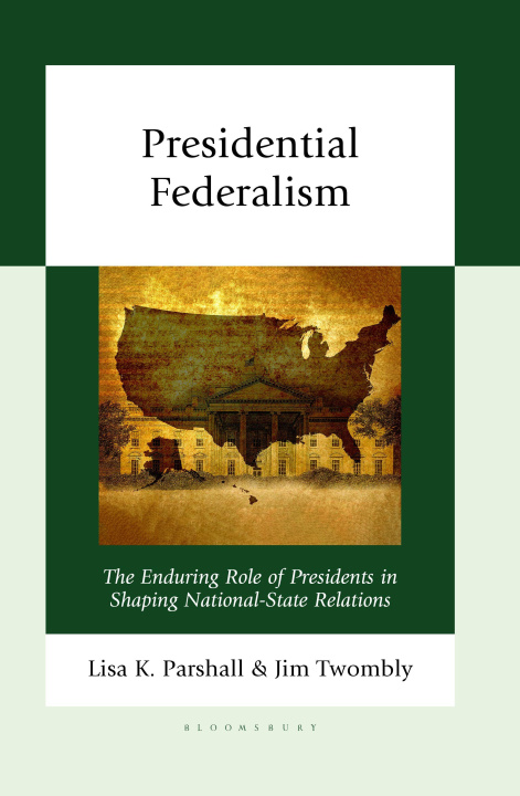 E-book Presidential Federalism Lisa K. Parshall