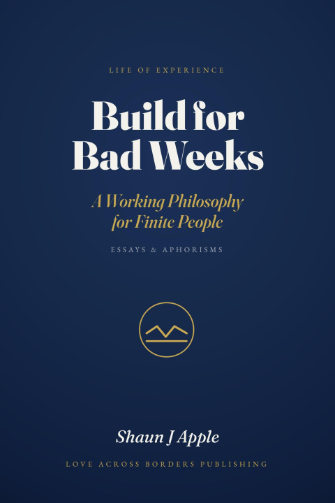 E-book Build For Bad Weeks Shaun J Apple