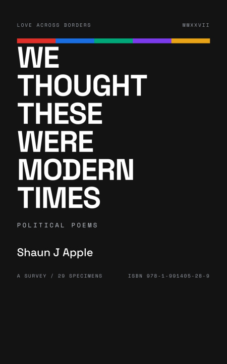 E-kniha We Thought These Were Modern Times Shaun J Apple