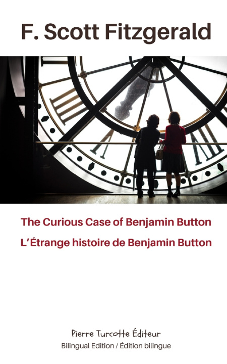 Libro The Curious Case of Benjamin Button / L'Étrange histoire de Benjamin Button F. Scott Fitzgerald