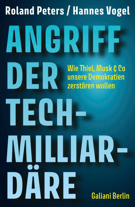 E-Book Angriff der Tech-Milliardare Roland Peters