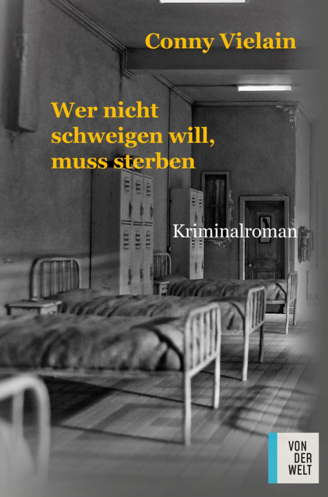 E-book Wer nicht schweigen will, muss sterben Conny Vielain