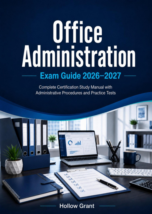 E-book Office Administration Exam Guide 2026-2027 Hollow Grant