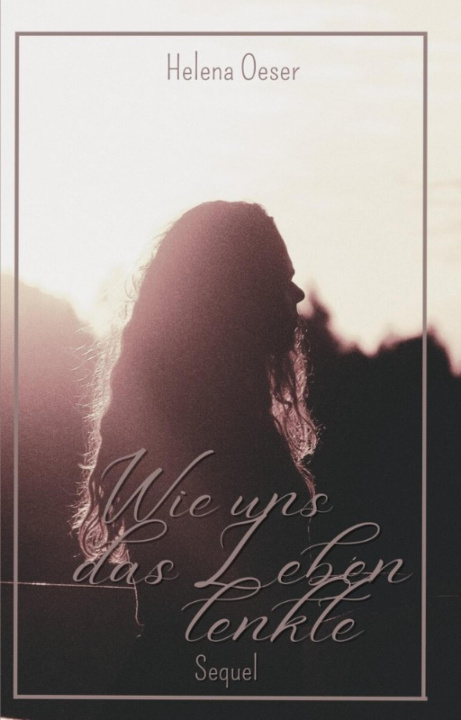 E-kniha Wie uns das Leben lenkte Helena Oeser