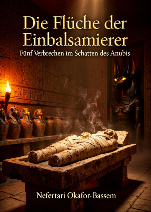 Libro elettronico Die Fluche der Einbalsamierer Nefertari Okafor-Bassem
